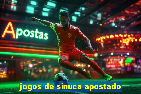 jogos de sinuca apostado